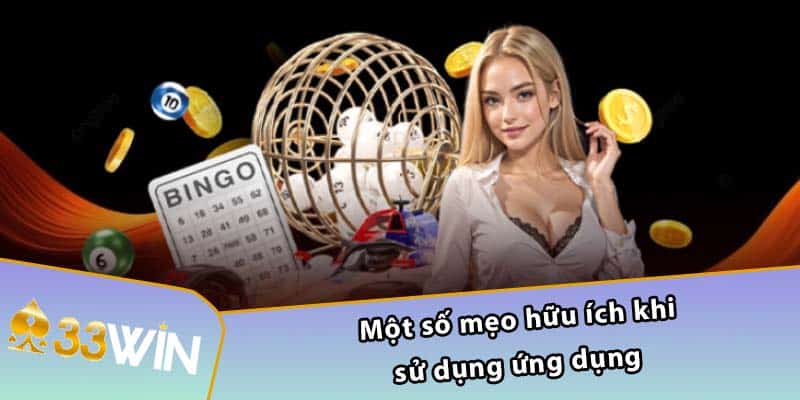 Một số mẹo hữu ích khi sử dụng ứng dụng 